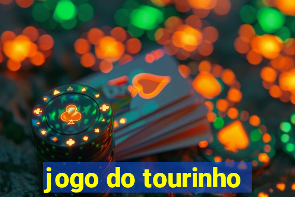 jogo do tourinho