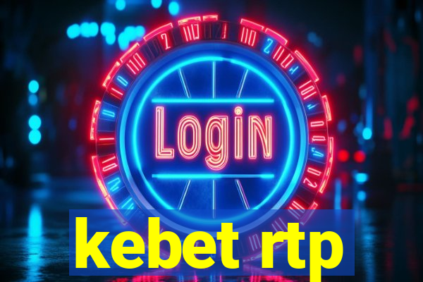 kebet rtp