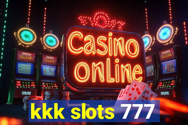 kkk slots 777