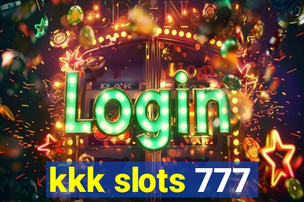 kkk slots 777