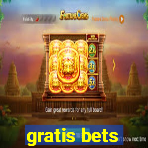 gratis bets