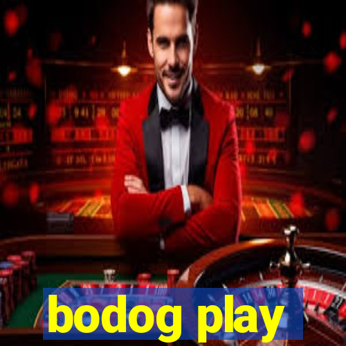 bodog play