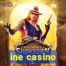 ine casino