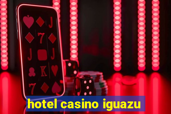 hotel casino iguazu