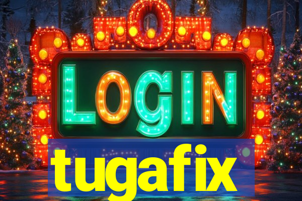 tugafix