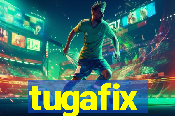 tugafix