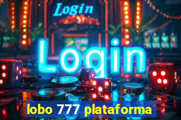 lobo 777 plataforma