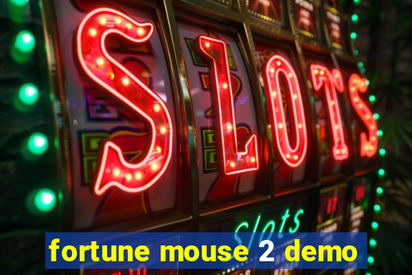 fortune mouse 2 demo