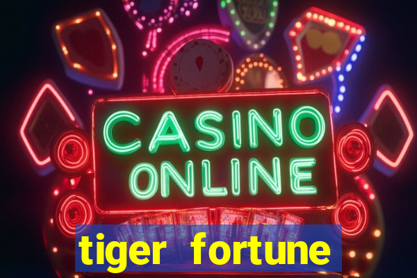 tiger fortune melhores horarios