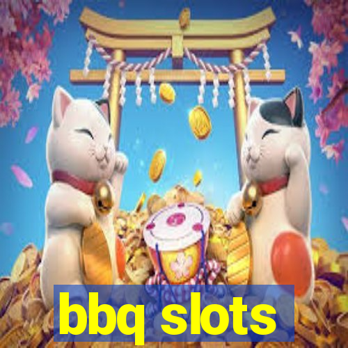 bbq slots