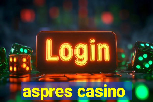 aspres casino