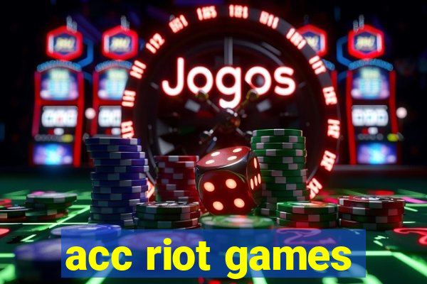 acc riot games