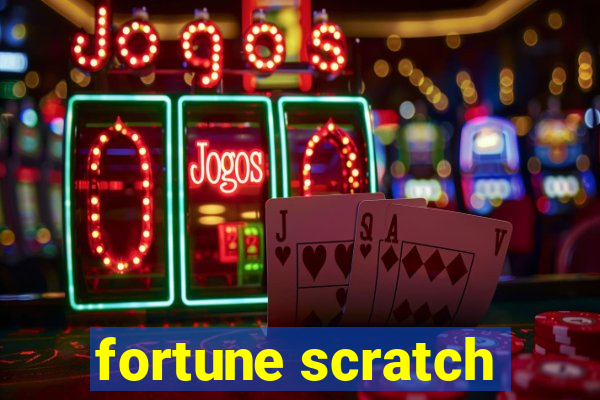 fortune scratch