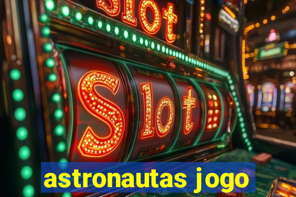 astronautas jogo