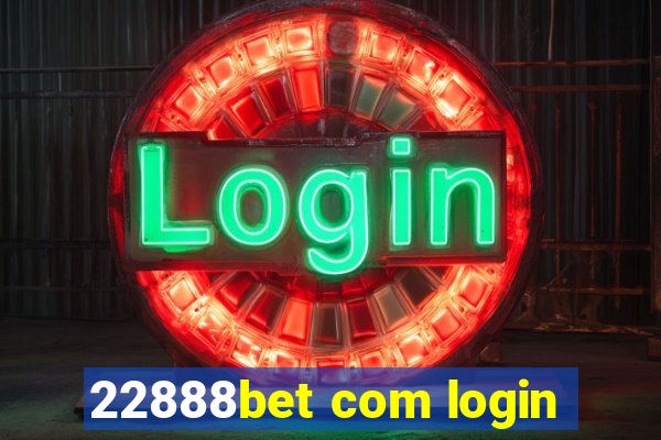 22888bet com login