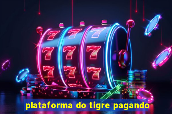 plataforma do tigre pagando