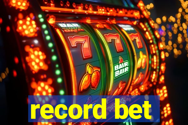 record bet