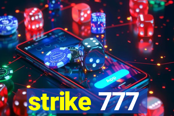 strike 777