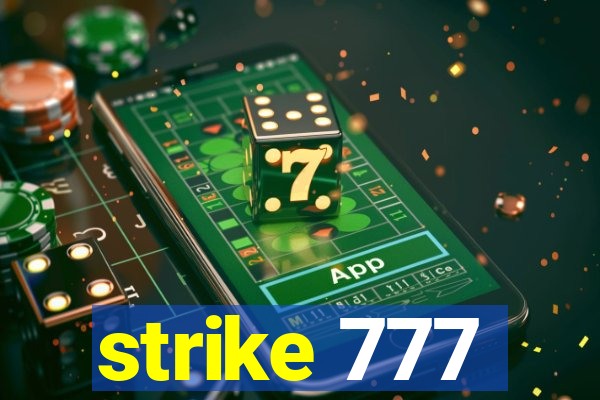 strike 777