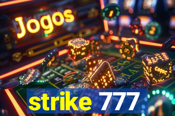 strike 777