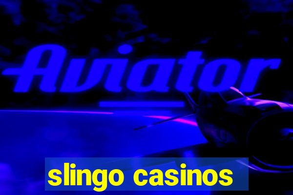 slingo casinos