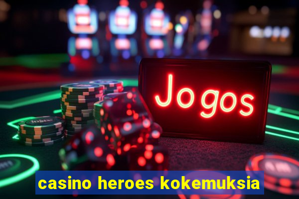 casino heroes kokemuksia