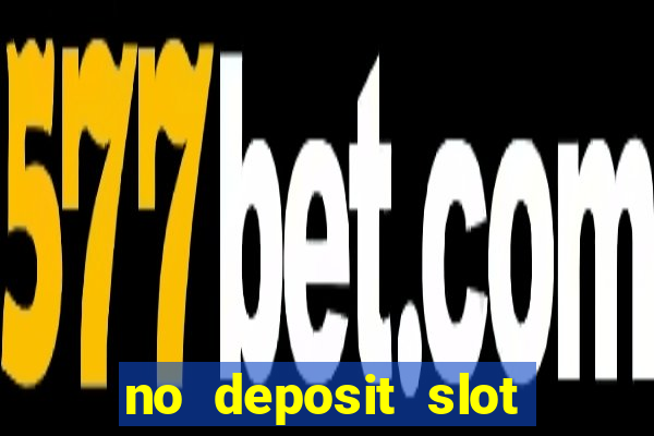 no deposit slot bonus codes