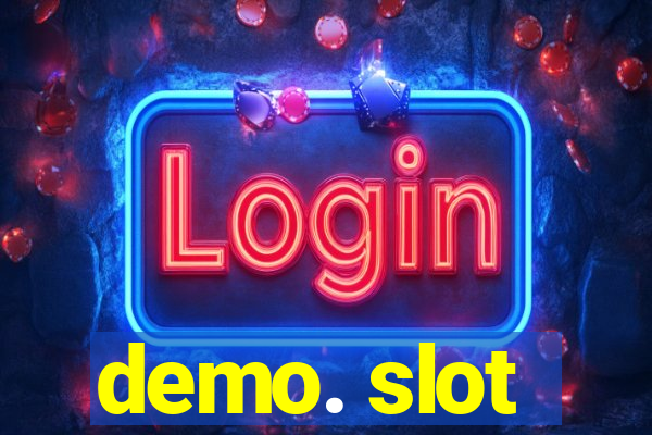 demo. slot