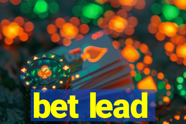 bet lead