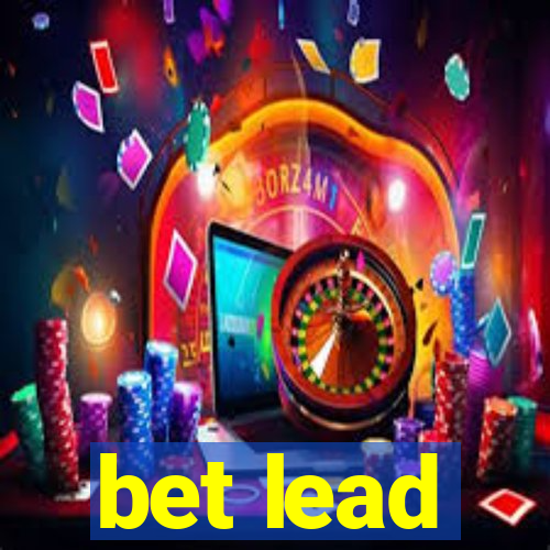 bet lead