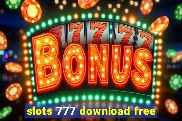 slots 777 download free