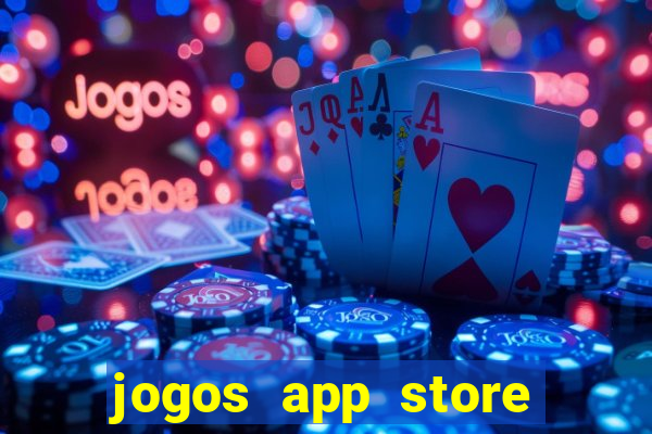 jogos app store para ganhar dinheiro