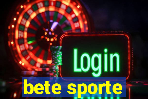 bete sporte