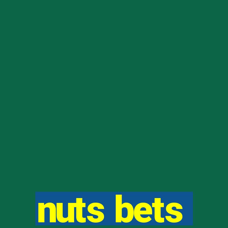 nuts bets