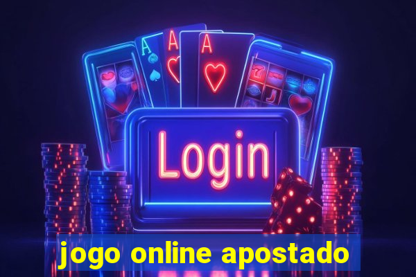 jogo online apostado