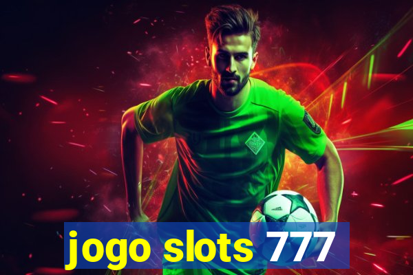 jogo slots 777