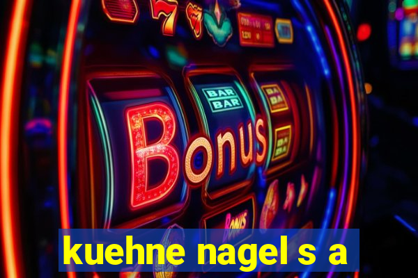 kuehne nagel s a