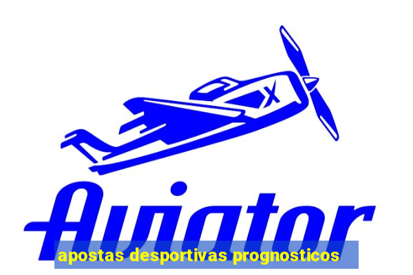 apostas desportivas prognosticos