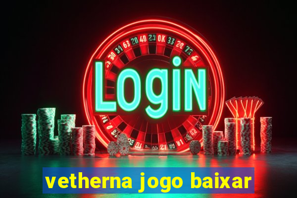 vetherna jogo baixar