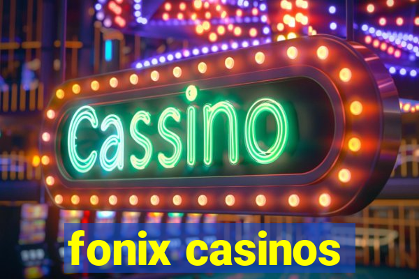 fonix casinos