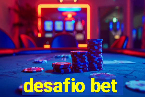 desafio bet