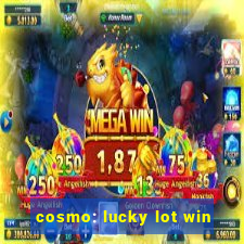 cosmo: lucky lot win