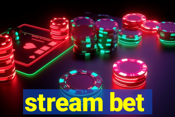 stream bet