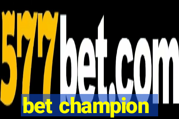 bet champion