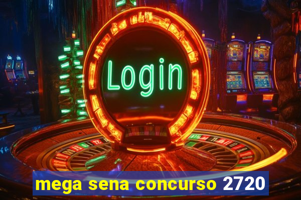 mega sena concurso 2720