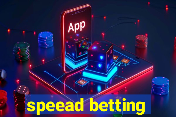 speead betting