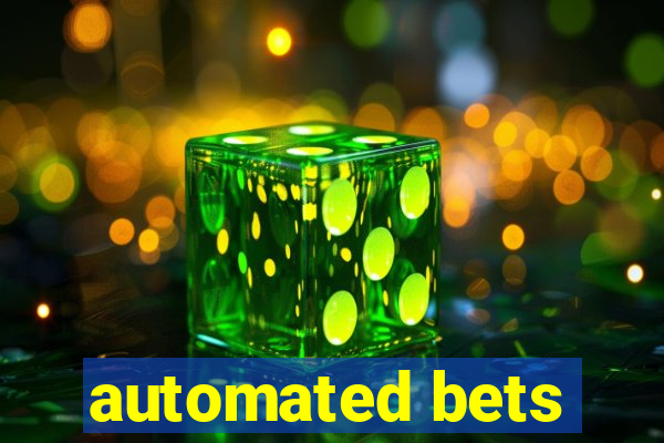 automated bets