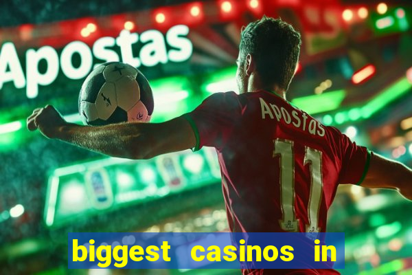 biggest casinos in the us