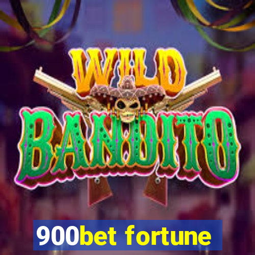 900bet fortune