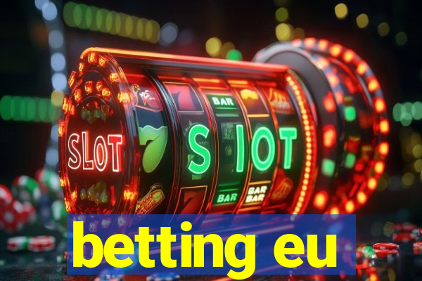 betting eu